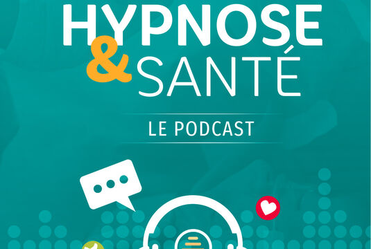 Podcast Hypnose & Santé