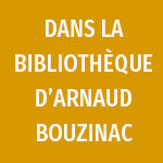 bibliothèque Arnaud Bouzinac