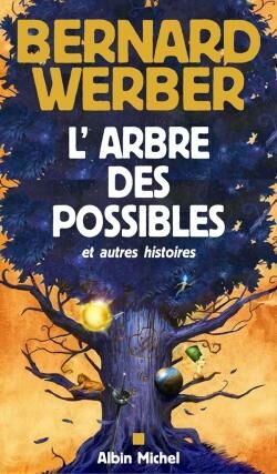 livre l'arbre des possibles B. Werber