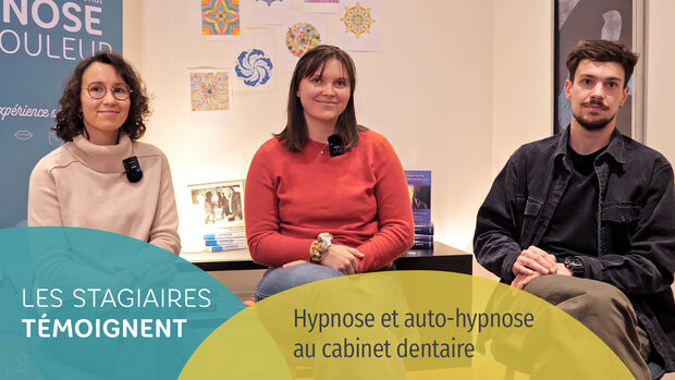 Témoignage formation Hypnose au cabinet dentaire